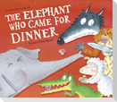 The Elephant Who Came for Dinner