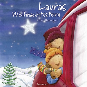 Baumgart, Klaus. Lauras Weihnachtsstern (Pappbilderbuch). Baumhaus Verlag GmbH, 2020.