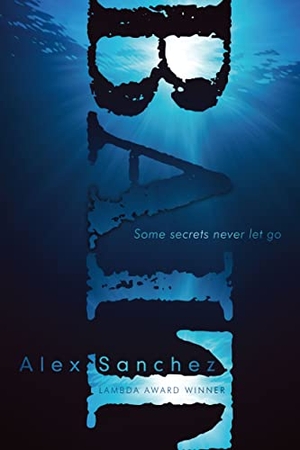 Sanchez, Alex. Bait. Simon & Schuster Books for Young Readers, 2010.
