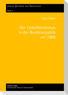 Der Linksliberalismus in der Bundesrepublik um 1969