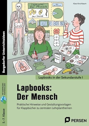 Kirschbaum, Klara. Lapbooks: Der Mensch - Praktische Hinweise und Gestaltungsvorlagen für Klappbücher zu zentralen Lehrplanthemen (5. bis 7. Klasse). Persen Verlag i.d. AAP, 2024.