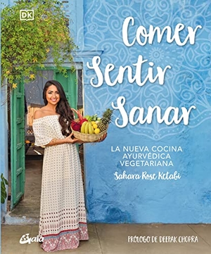 Chopra, Deepak / Sahara Rose Ketabi. Comer, sentir, sanar : la nueva cocina ayurvédica vegetariana. Gaia Ediciones., 2020.