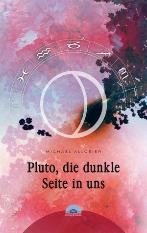 Allgeier, Michael. Pluto, die dunkle Seite in uns. Allgeier Verlag GbR, 2021.
