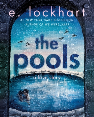 Lockhart, E.. The Pools. Random House Children's Books, 2026.