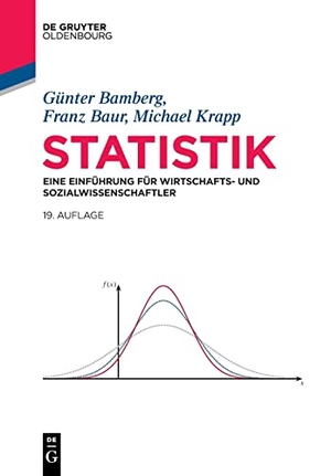 Bamberg, Günter / Baur, Franz et al. Statistik - Eine Einführung für Wirtschafts- und Sozialwissenschaftler. de Gruyter Oldenbourg, 2022.
