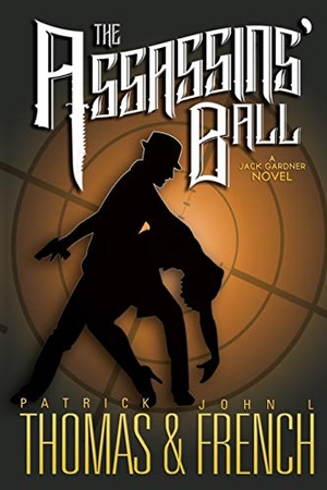 Thomas, Patrick / John L. French. The Assassins' Ball - A GR Press Mystery. GR Press, 2018.