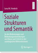 Soziale Strukturen und Semantik