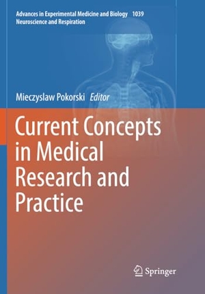 Pokorski, Mieczyslaw (Hrsg.). Current Concepts in Medical Research and Practice. Springer International Publishing, 2019.