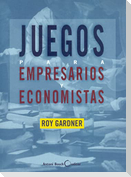 Juegos Para Empresarios Y Economistas