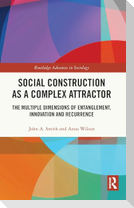 Social Construction as a Complex Attractor
