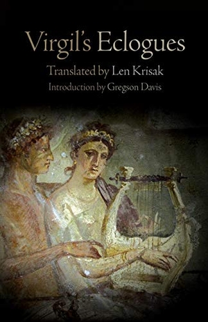 Virgil. Virgil's Eclogues. University of Pennsylvania Press, 2012.