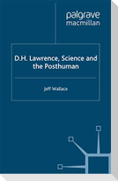 D.H. Lawrence, Science and the Posthuman