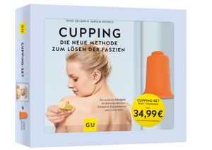 Oellerich, Heike / Miriam Wessels. Cupping-Set - Das moderne Schröpfen bei Rückenproblemen, Müdigkeit, Kopfschmerzen und vielem mehr. Graefe und Unzer Verlag, 2019.