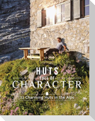 Huts Full of Character