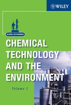 Wiley. Kirk-Othmer Chemical Technology and the Environment, 2 Volume Set. Wiley, 2007.