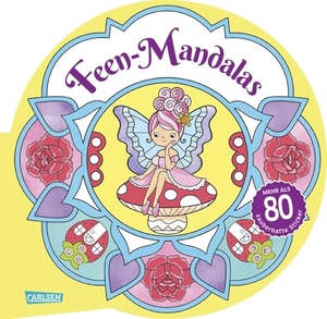 Feen-Mandalas - Mehr als 80 zauberhafte Sticker | Das Malbuch in runder Mandala-Form - fördert Konzentration und Entspannung für Kinder ab 7 Jahren. Carlsen Verlag GmbH, 2026.