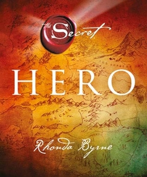Byrne, Rhonda. Hero - The Secret. Artemis Yayinlari, 2019.