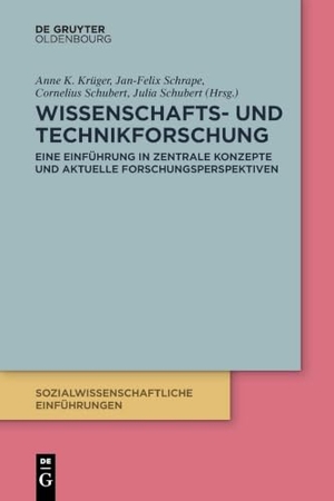 Krüger, Anne K. / Jan-Felix Schrape et al (Hrsg.). Wissenschafts- und Technikforschung - Eine Einführung in zentrale Konzepte und aktuelle Forschungsperspektiven. Walter de Gruyter, 2026.