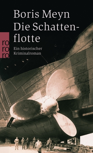 Meyn, Boris. Die Schattenflotte - Ein historischer Hamburg-Krimi. Rowohlt Taschenbuch Verlag, 2008.