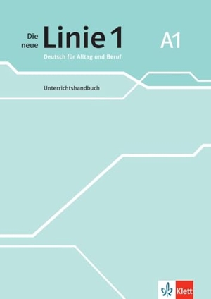 Harst, Eva / Katja Wirth. Die neue Linie 1 A1. Unterrichtshandbuch - Deutsch für Alltag und Beruf. Klett Sprachen GmbH, 2023.