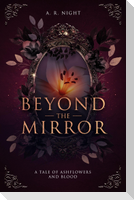 Beyond the mirror 2