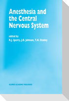 Anesthesia and the Central Nervous System
