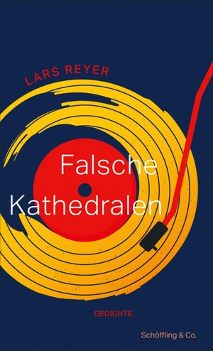 Reyer, Lars. Falsche Kathedralen. Schoeffling + Co., 2023.