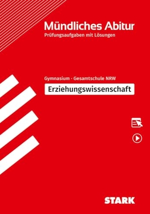 Schröder, Oliver / Thomas Schwerdt. STARK Erziehungswissenschaft - Mündliche Abiturprüfung NRW - Prüfungsvorbereitung. Stark Verlag GmbH, 2024.