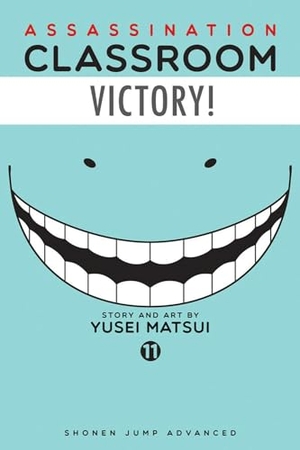Matsui, Yusei. Assassination Classroom, Vol. 11. Viz Media, 2016.