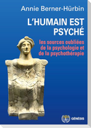 L'humain est psyché