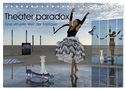 Theater paradox (Tischkalender 2025 DIN A5 quer), CALVENDO Monatskalender