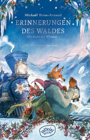 Brun-Arnaud, Mickaël. Erinnerungen des Waldes: Der Geist des Winters - Der Geist des Winters. WOOW Books, 2024.
