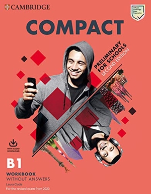 Clyde, Laura. Compact Preliminary for Schools Workbook Without Answers with Audio Download. Cambridge University Press, 2019.