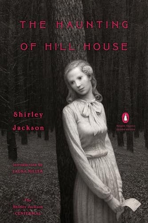 Jackson, Shirley. The Haunting of Hill House - (Penguin Classics Deluxe Edition). Penguin Publishing Group, 2016.