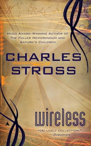 Stross, Charles. Wireless. Random House, 2010.