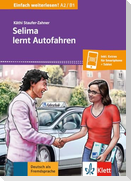 Selima lernt Autofahren. Buch + online