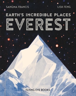 Francis, Sangma. Everest. Flying Eye Books, 2023.