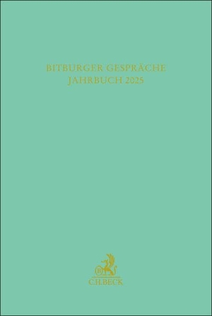 Stiftung Gesellschaft für Rechtspolitik, Trier / Institut für Rechtspolitik an der Universität Trier (Hrsg.). Bitburger Gespräche  Jahrbuch 2025 - Der wehrhafte und streitbare Verfassungsstaat - wie abwehrbereit ist unsere verfassungsmäßige Ordnung?. C.H. Beck, 2025.
