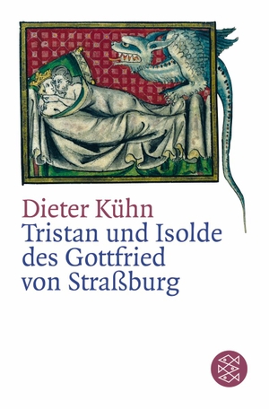 Kühn, Dieter. Der Tristan des Gottfried von Straßbourg. FISCHER Taschenbuch, 2005.