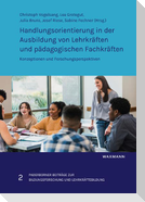 Handlungsorientierung in der Ausbildung von Lehrkräften und pädagogischen Fachkräften