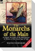 The Monarchs of the Main