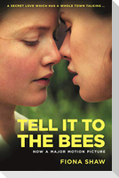 Tell it to the Bees
