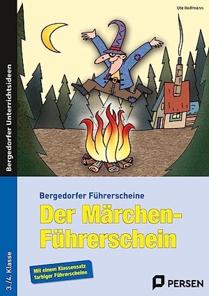 Hoffmann, Ute. Der Märchen-Führerschein - 3./4. Klasse. Persen Verlag i.d. AAP, 2015.
