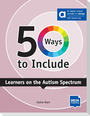 50 Ways to Include Learners on the Autism Spectrum - Hybrid Edition allango