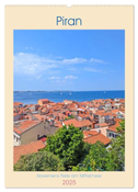 Piran, Sloweniens Perle am Mittelmeer (Wandkalender 2025 DIN A2 hoch), CALVENDO Monatskalender