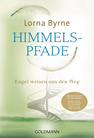 Byrne, Lorna. Himmelspfade - Engel weisen uns den Weg. Goldmann TB, 2015.