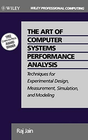 Jain. The Art of Comp Systems Perform Analysis. John Wiley & Sons, 1991.