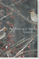I Was Thinking of Beauty