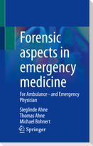 Forensic aspects in emergency medicine