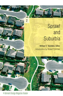 Sprawl and Suburbia: A Harvard Design Magazine Reader Volume 2